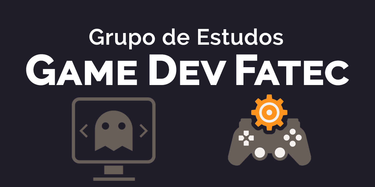 GitHub - paulo-matos/GameDevFatec: Repositório do Grupo de Estudos de ...