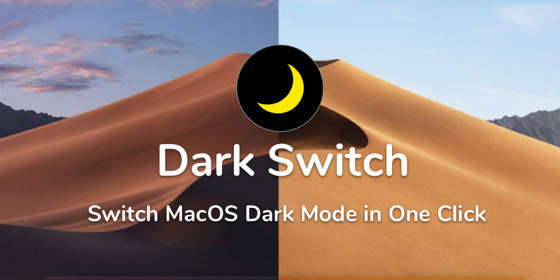 GitHub - ariestiyansyah/dark-switch: Switch macOS dark mode in one click 🌒🔅