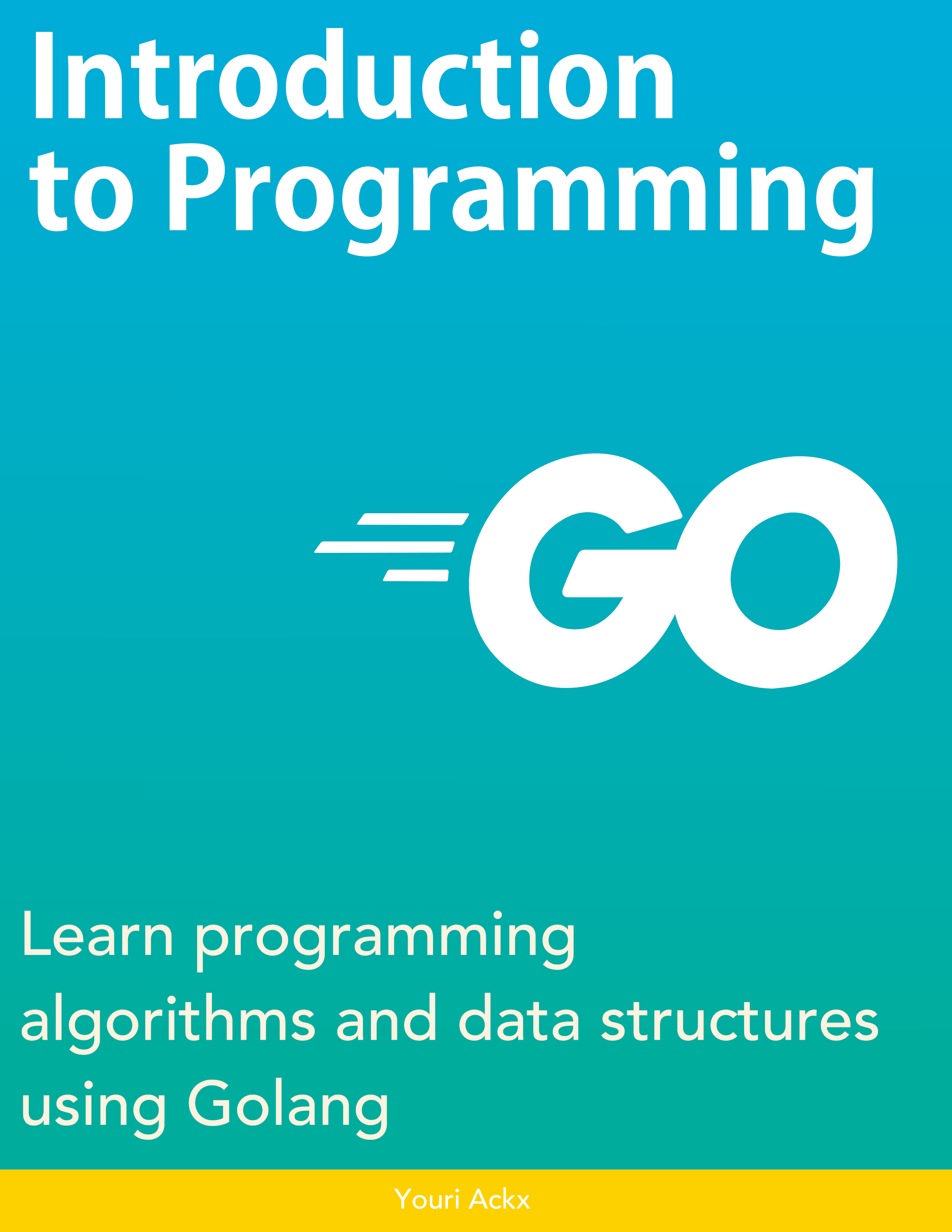 GitHub - yackx/ipgo: Introduction to Programming with Go 📘💻