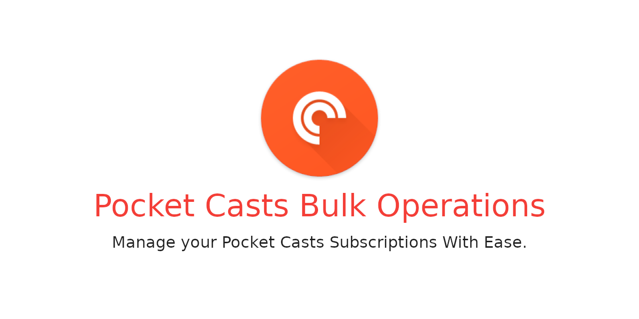 GitHub DougBeney/PocketCastsBulkOperations Gain control of your