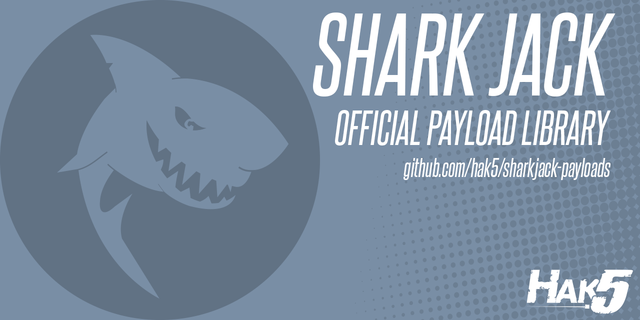 hak5/sharkjack-payloads