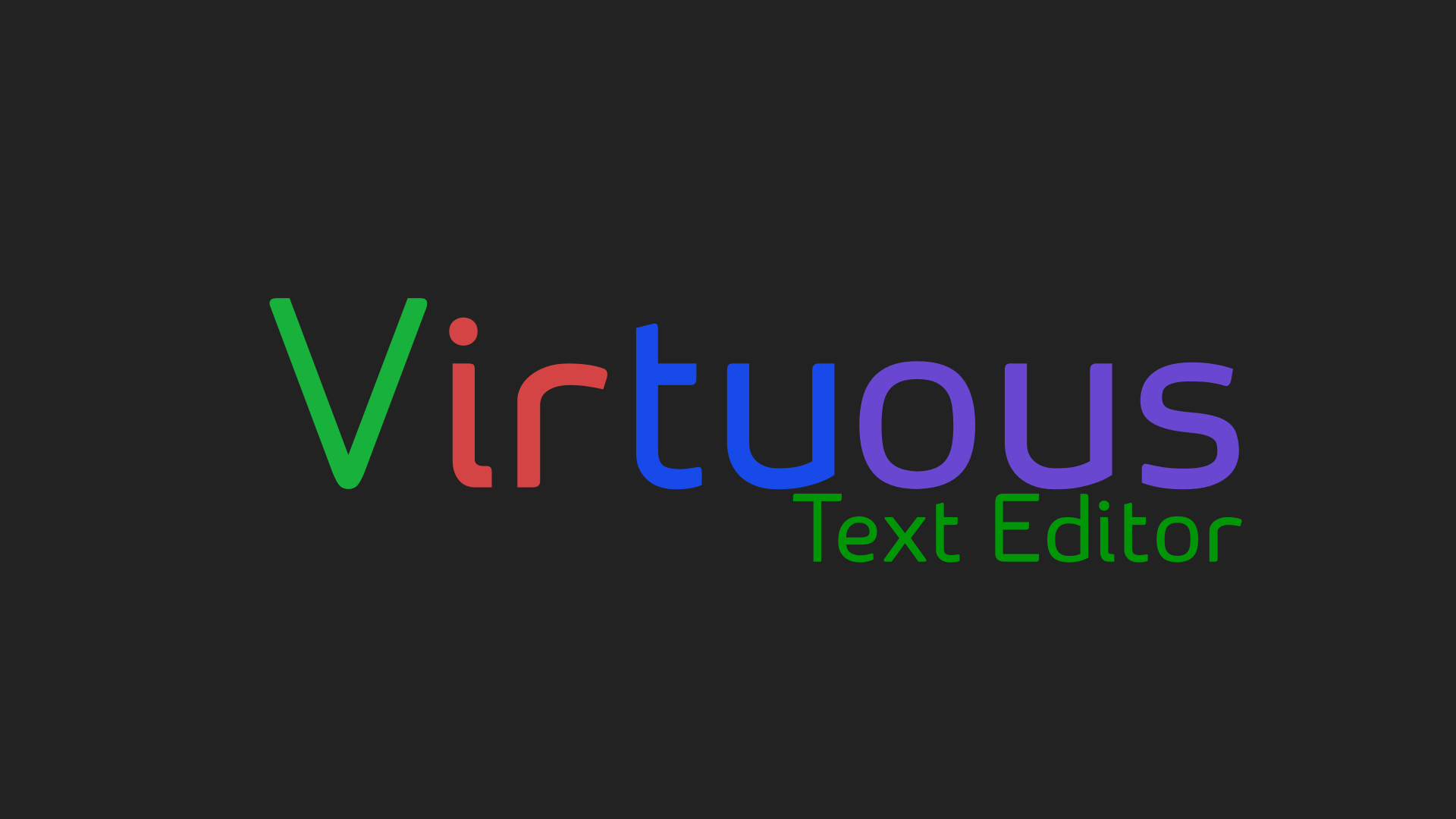 GitHub - Gulkbag/Virtuous-Editor: A minimalist text editor purely done ...