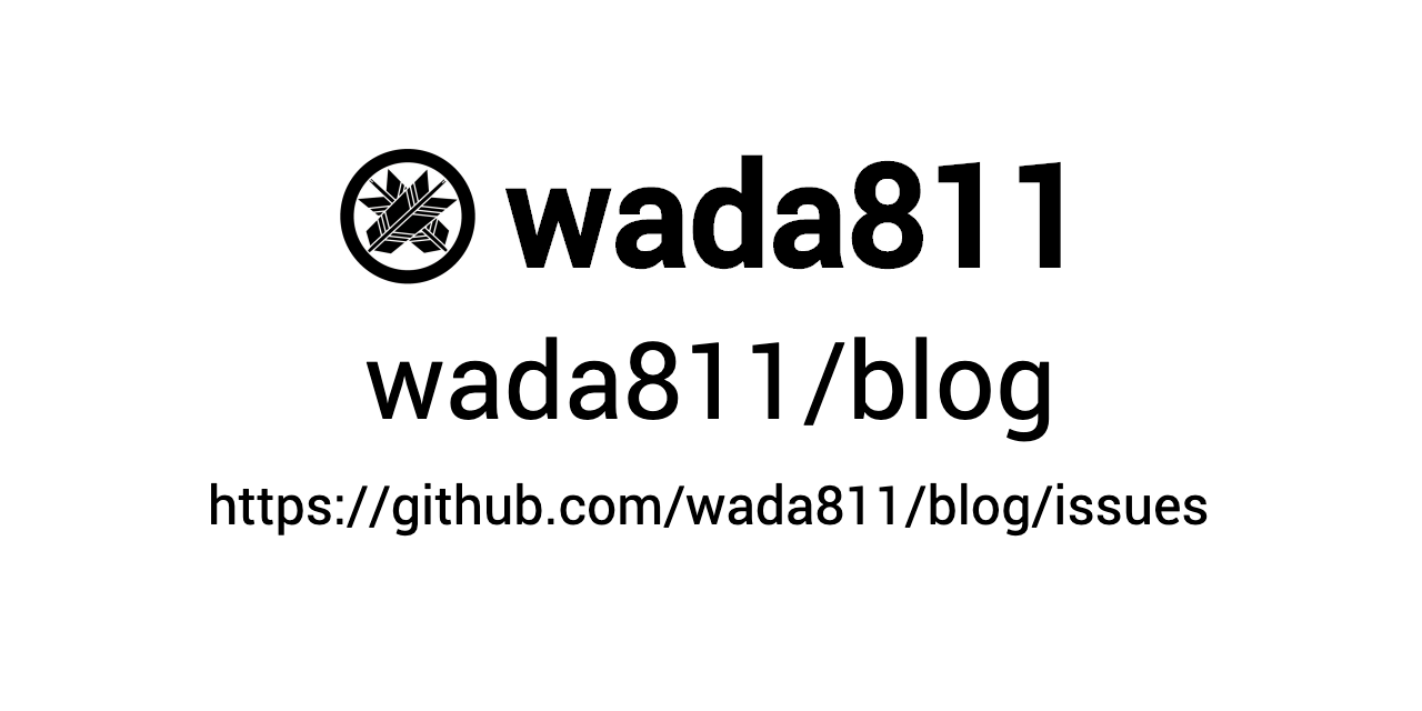 GitHub - wada811/blog: wada811's blog