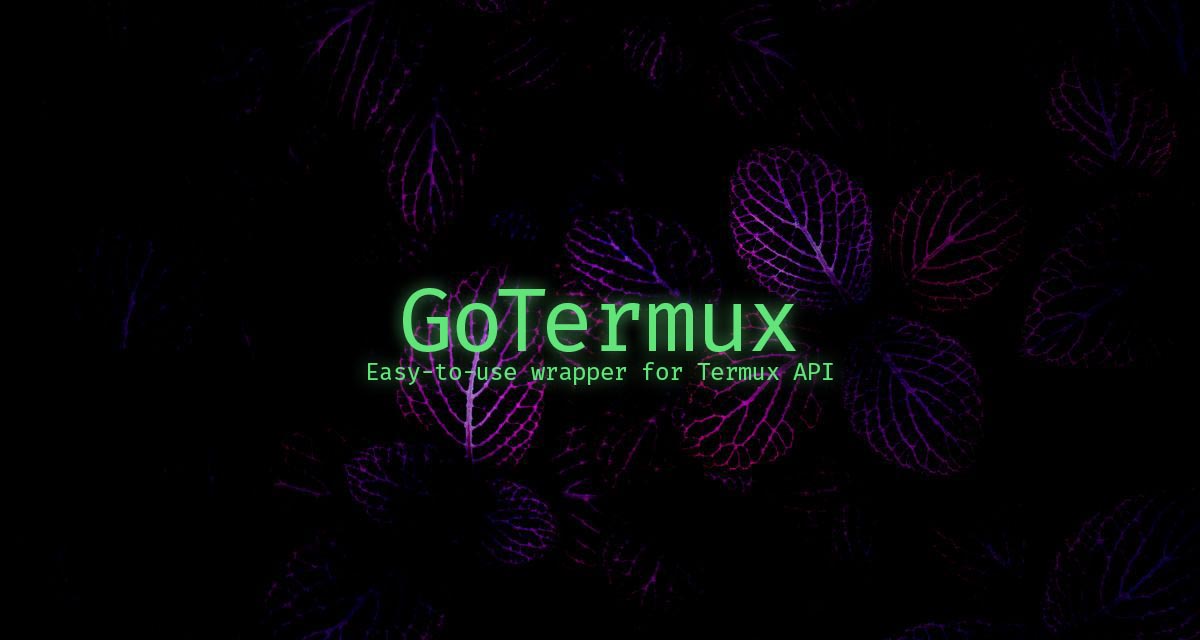 GitHub - hugmouse/gotermux: Easy-to-use wrapper for Termux API. It's ...