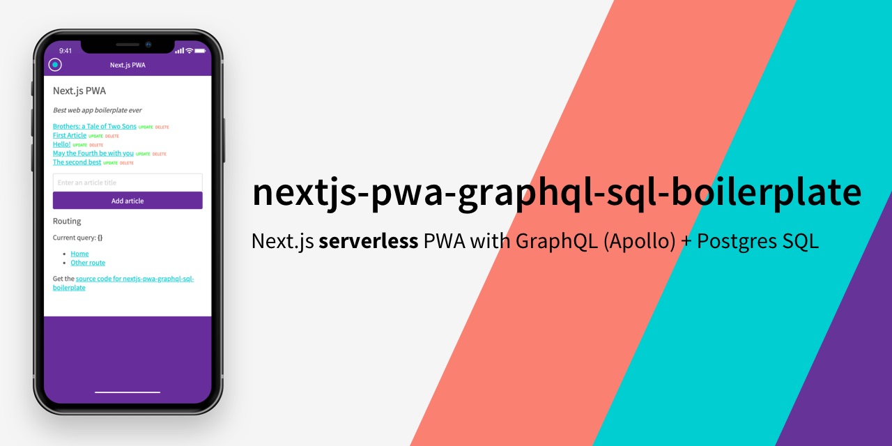 tomsoderlund/nextjs-pwa-graphql-sql-boilerplate