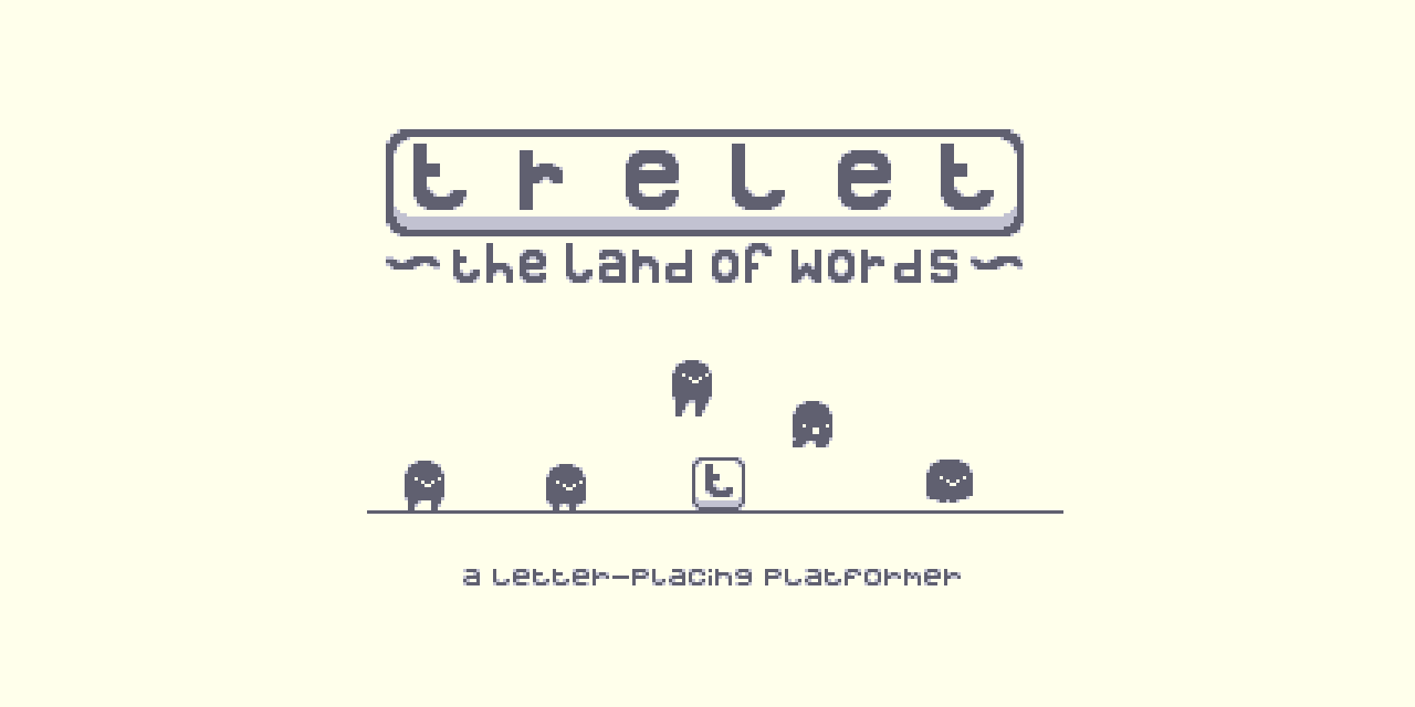 GitHub - Ovidios/trelet: a word-puzzle-platformer game made for Ludum ...