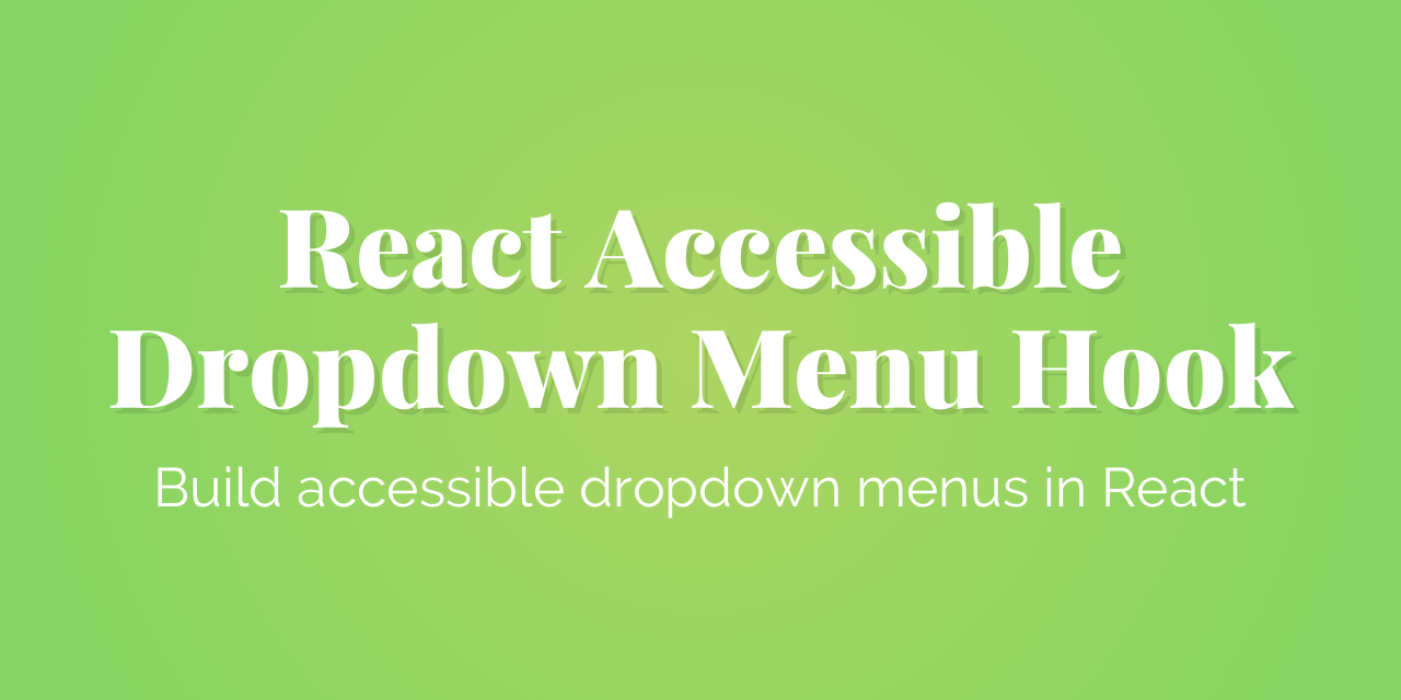 react-accessible-dropdown-menu-hook