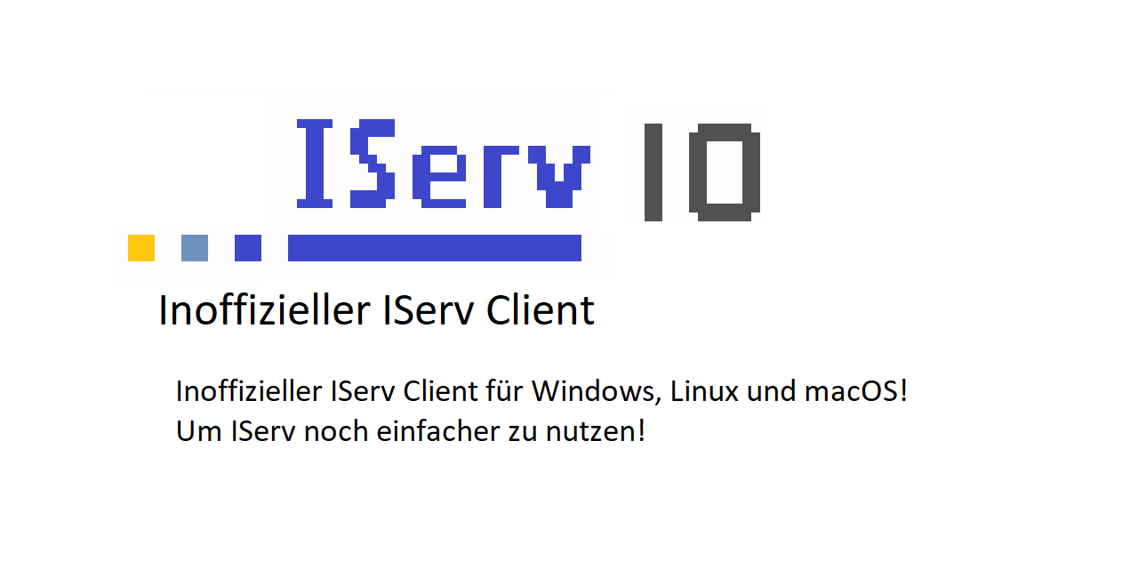 GitHub - DavidoTek/IServIO: Inoffizieller IServ Client für Windows ...