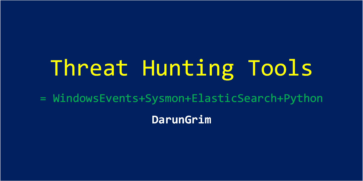 GitHub - ohjeongwook/threathuntingtools: WindowsEvents + Sysmon ...
