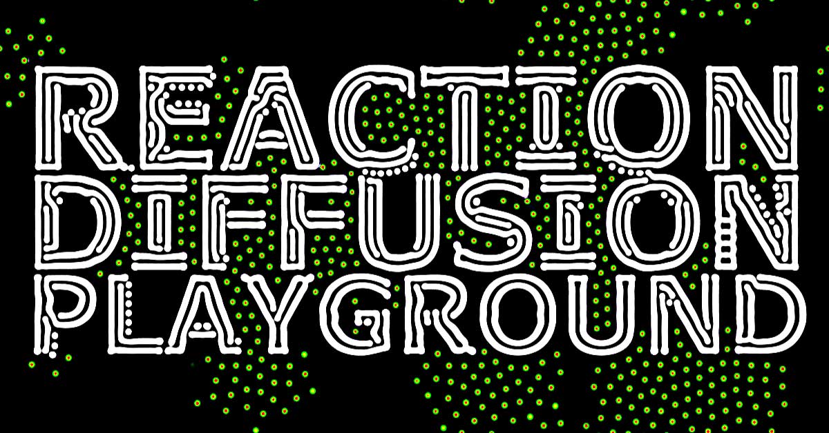 jasonwebb/reaction-diffusion-playground