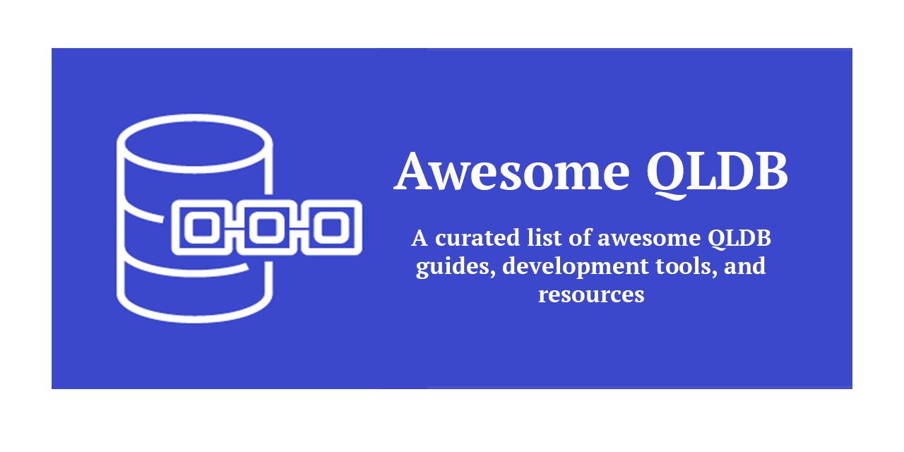 GitHub mlewis7127/awesomeqldb A curated list of awesome QLDB guides