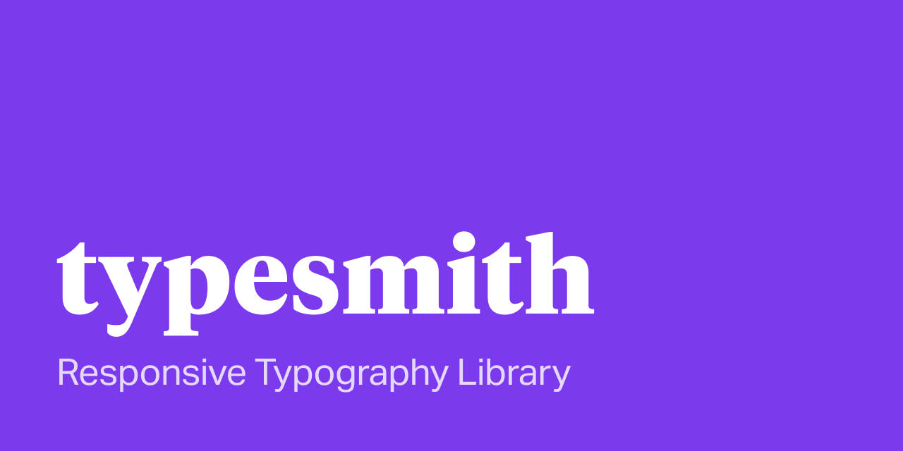 GitHub - zetareticoli/typesmith: Responsive typography library