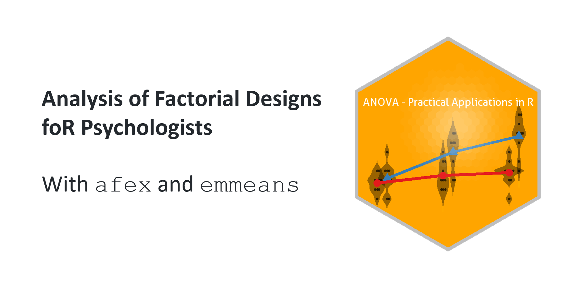 mattansb/Analysis-of-Factorial-Designs-foR-Psychologists