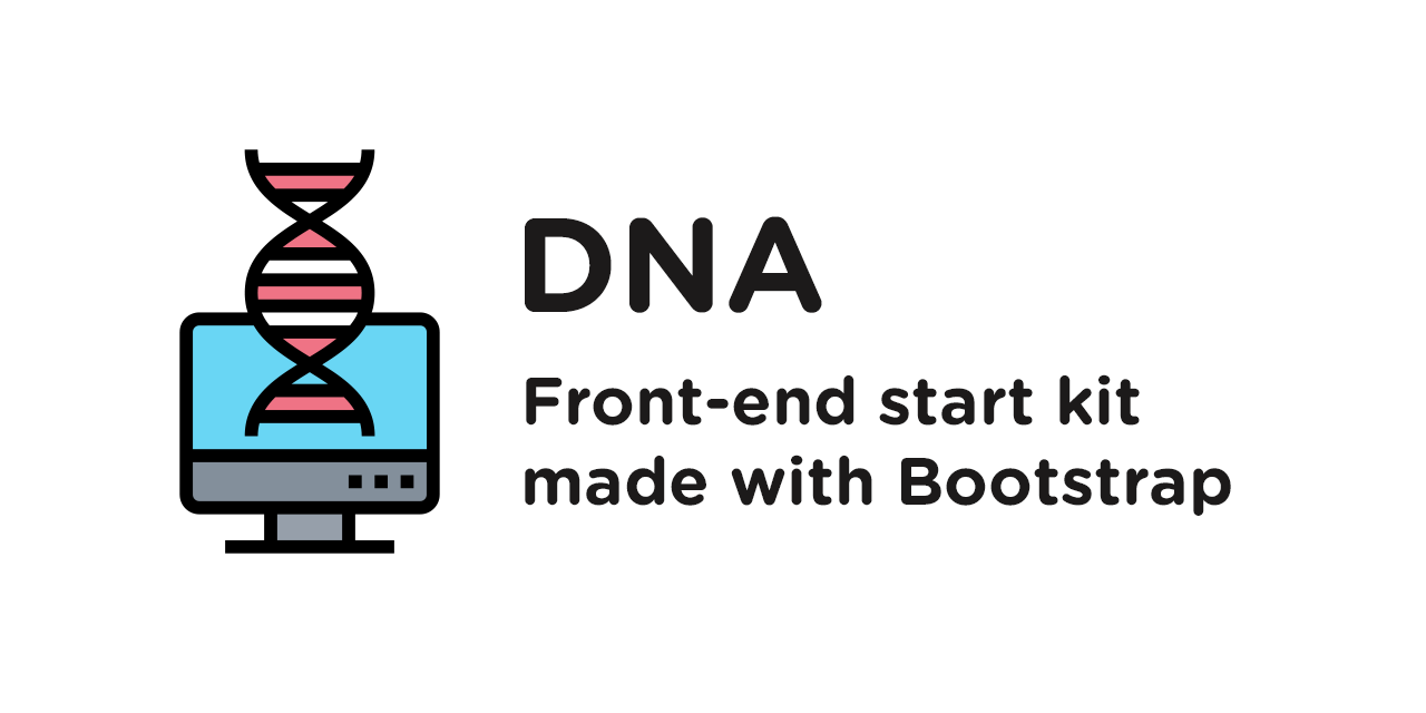 GitHub - acapponi/dna: 🧬 DNA is a kit composed mainly of Bootstrap ...
