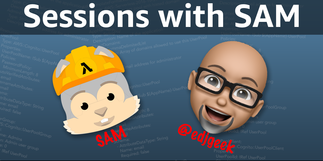 GitHub singledigit/sessionswithsam This repo contains all the SAM
