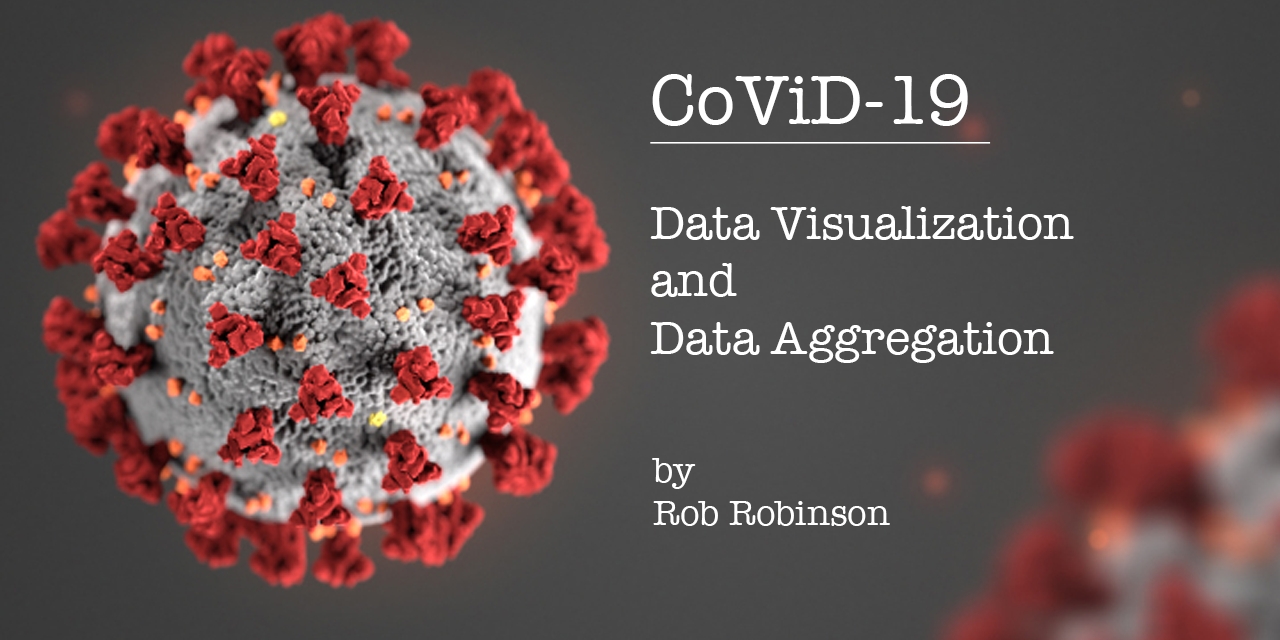 Github Rob Robinson Covid 19 Data Visualization Using Johns Hopkins