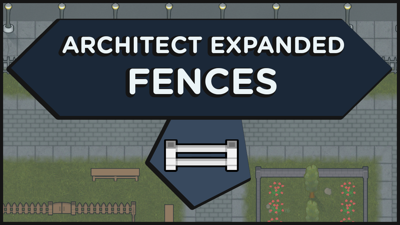 GitHub - Nif-ty/ArchitectExpanded_Fences: An Architect Expanded mod ...