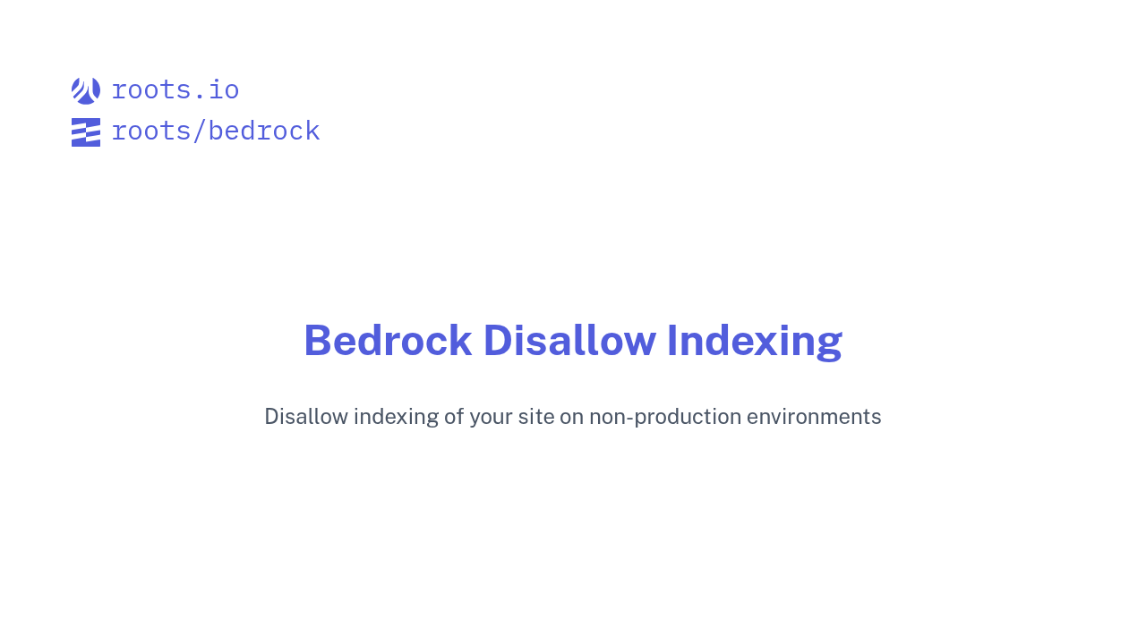 bedrock-disallow-indexing