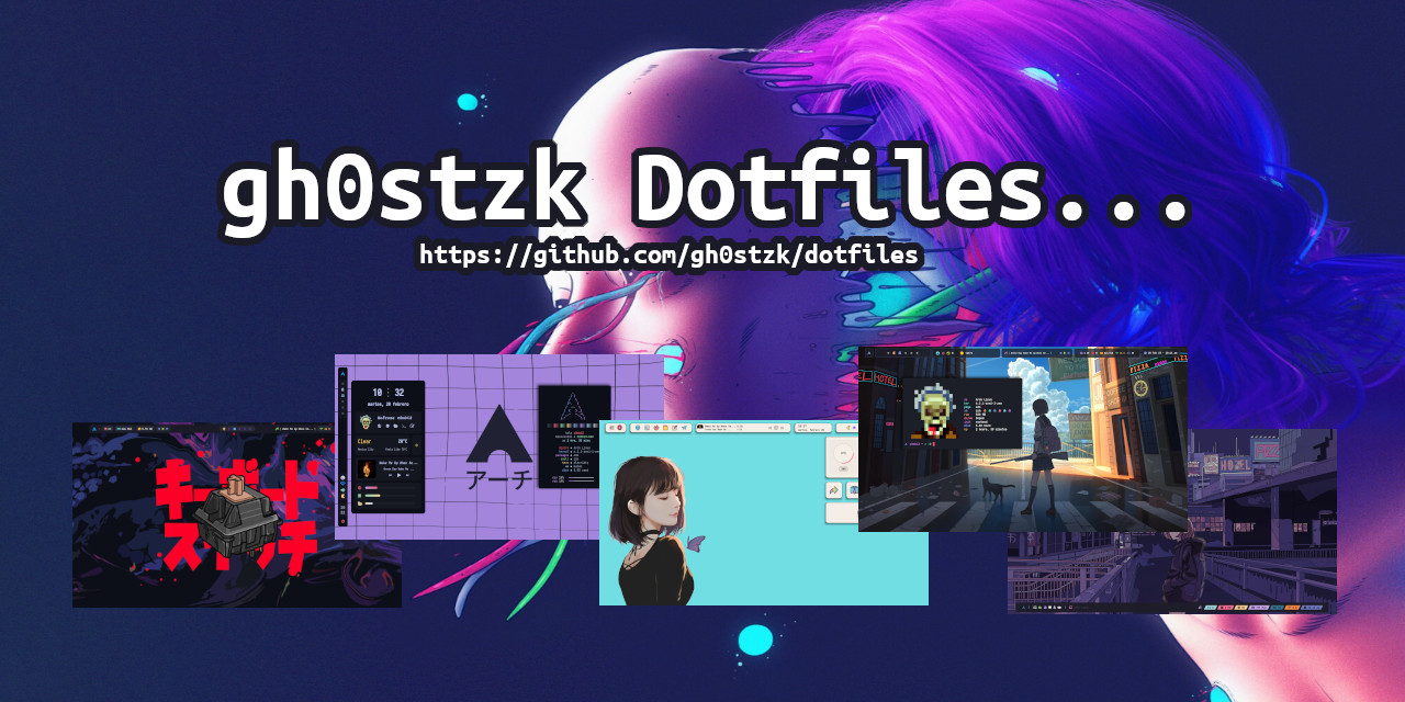 gh0stzk/dotfiles