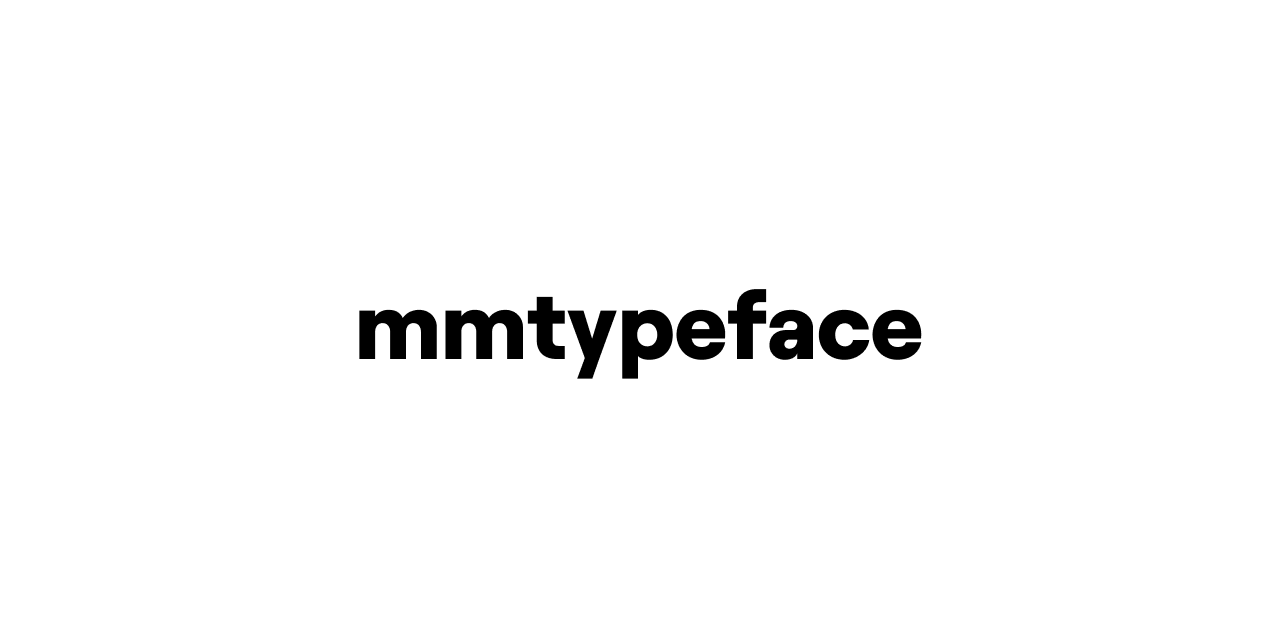 mmtypeface