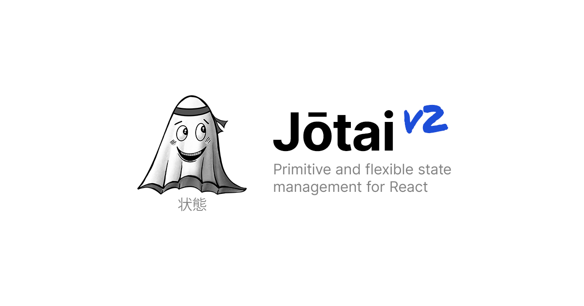 👻 Primitive and flexible state management for React - pmndrs/jotai