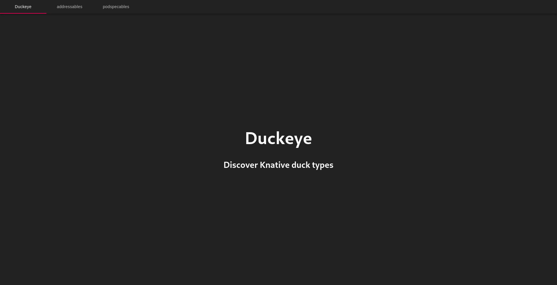 GitHub - pierDipi/duckeye: View Knative duck types in your browser