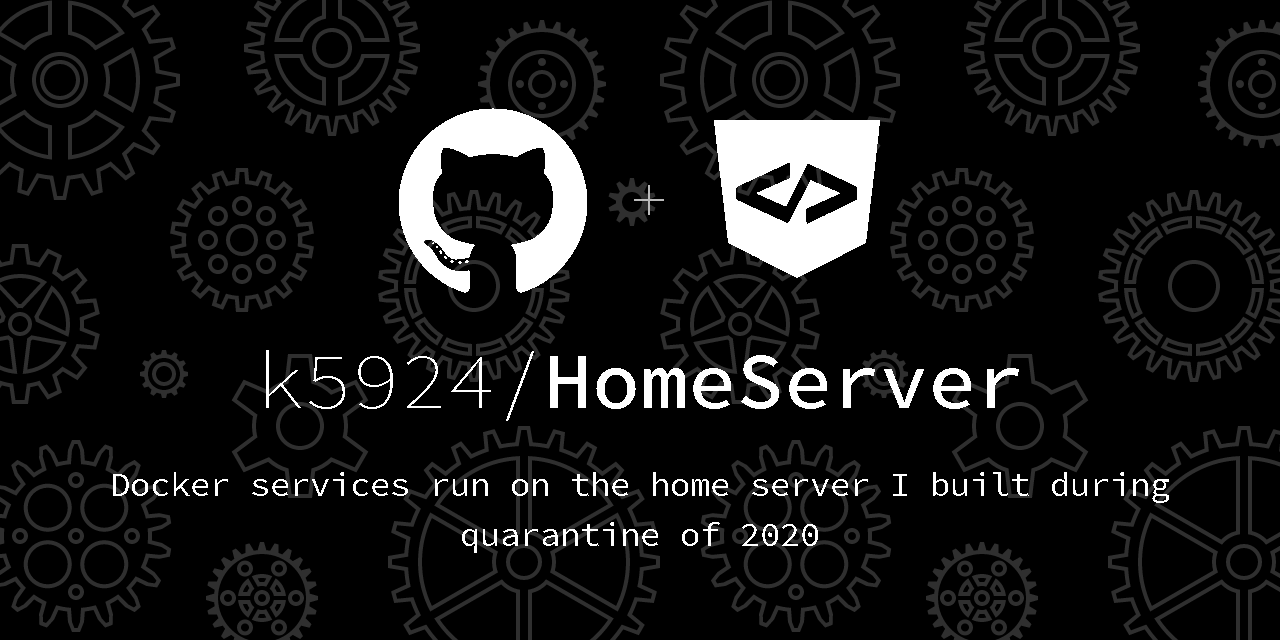 GitHub - k5924/HomeServer: Services run on the home server I built ...