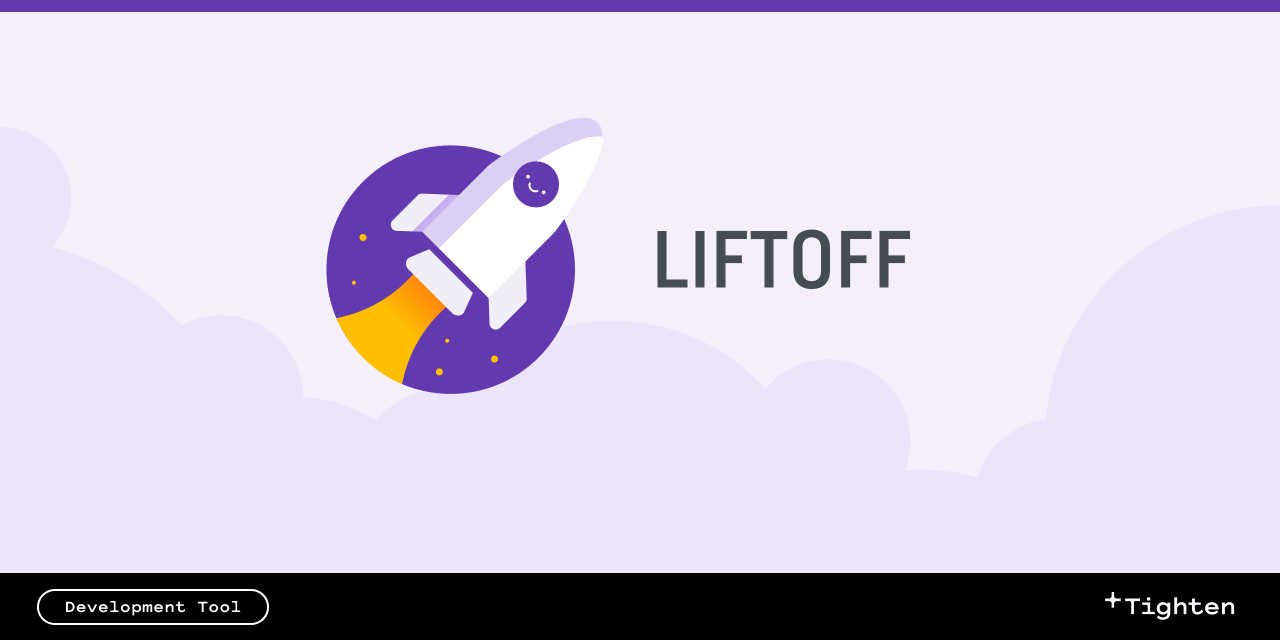 GitHub - tighten/liftoff: A quick start for Laravel development in a ...