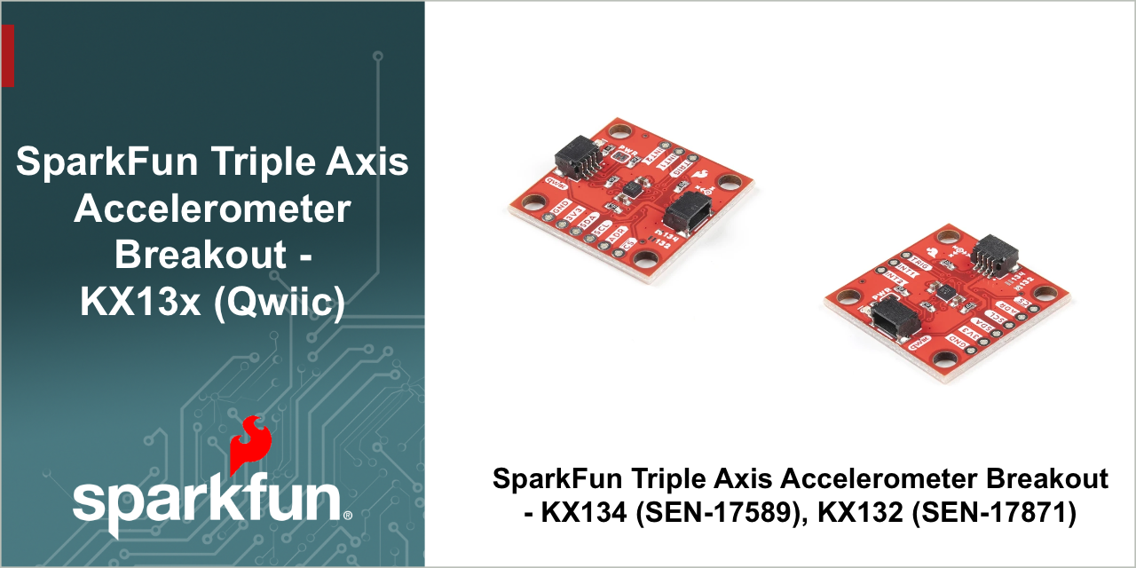 GitHub - sparkfun/Qwiic_KX13X: The SparkFun Triple-Axis