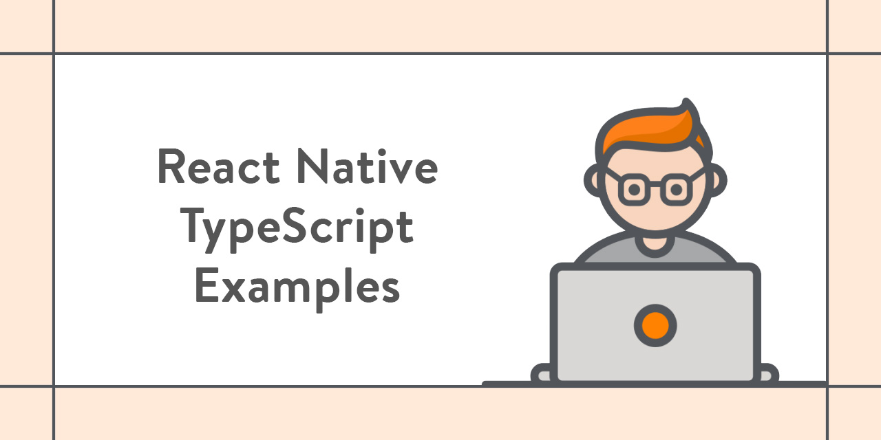 React Native TypeScript Examples