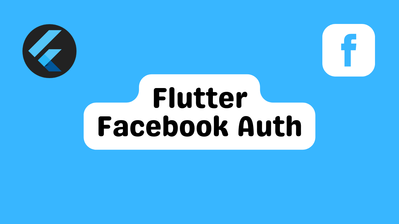 Using Facebook Authentication With Firebase In Flutter