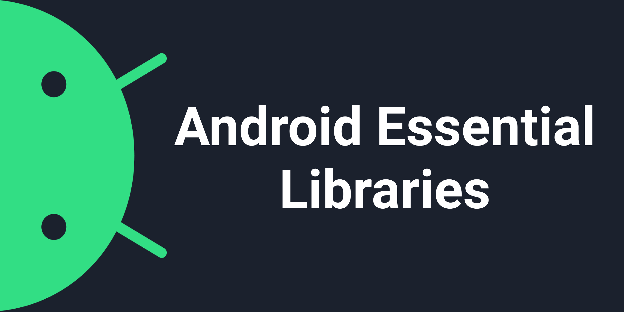 AndroidEssentialLibraries