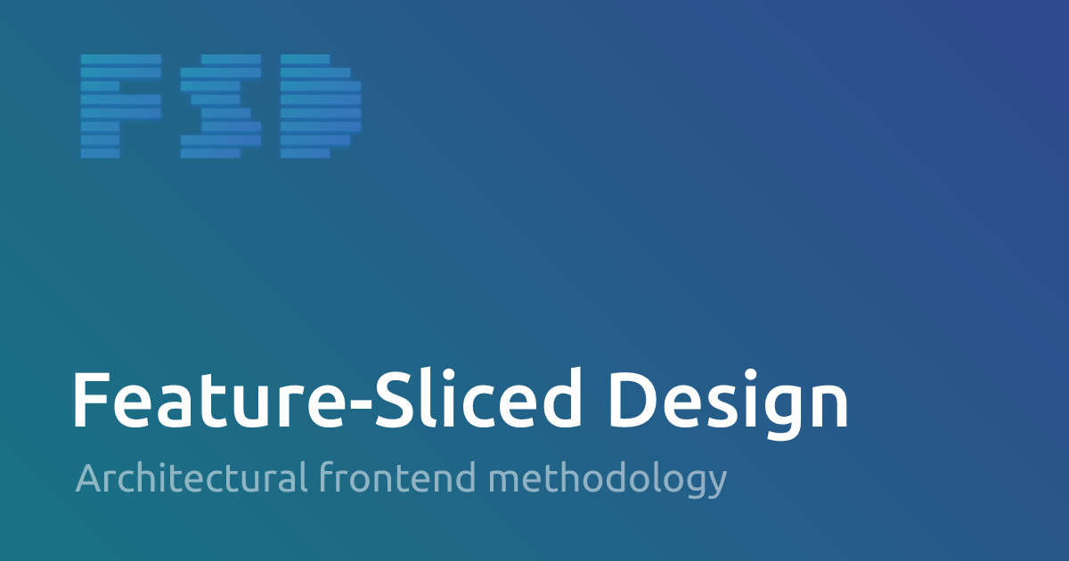 Feature Sliced Design. Feature Sliced Design React. Feature-Sliced Design shared. Feature-Sliced Design пример компонентов на сайте. Feature sliced