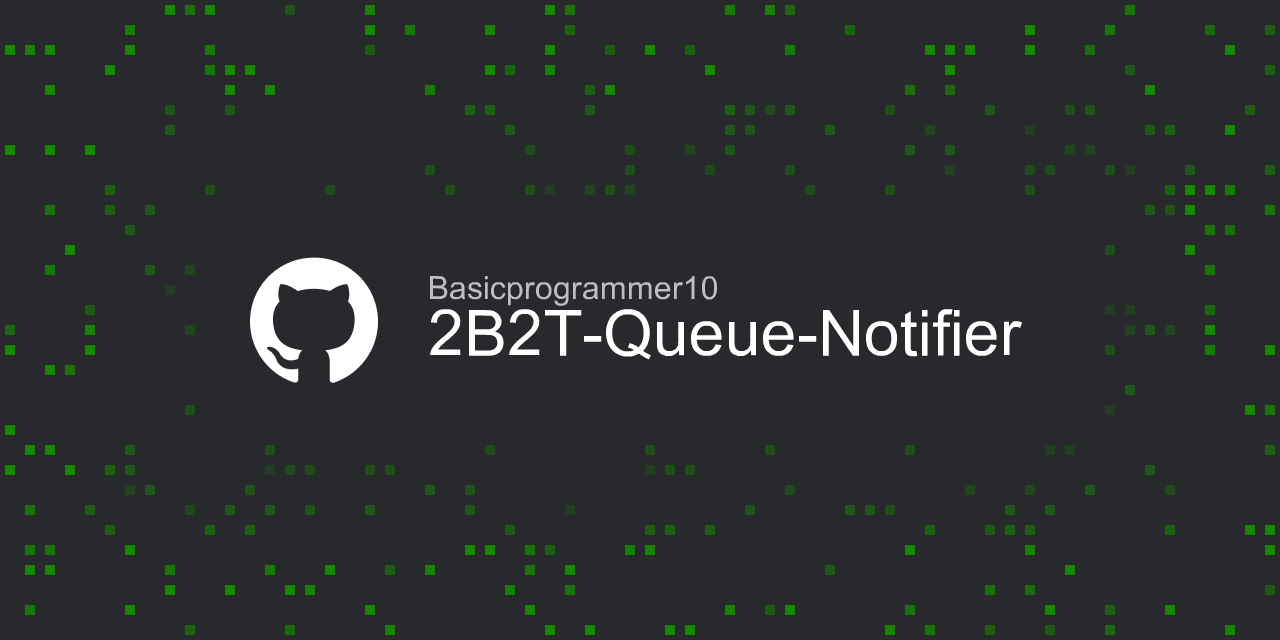 2B2T-Queue-Notifier