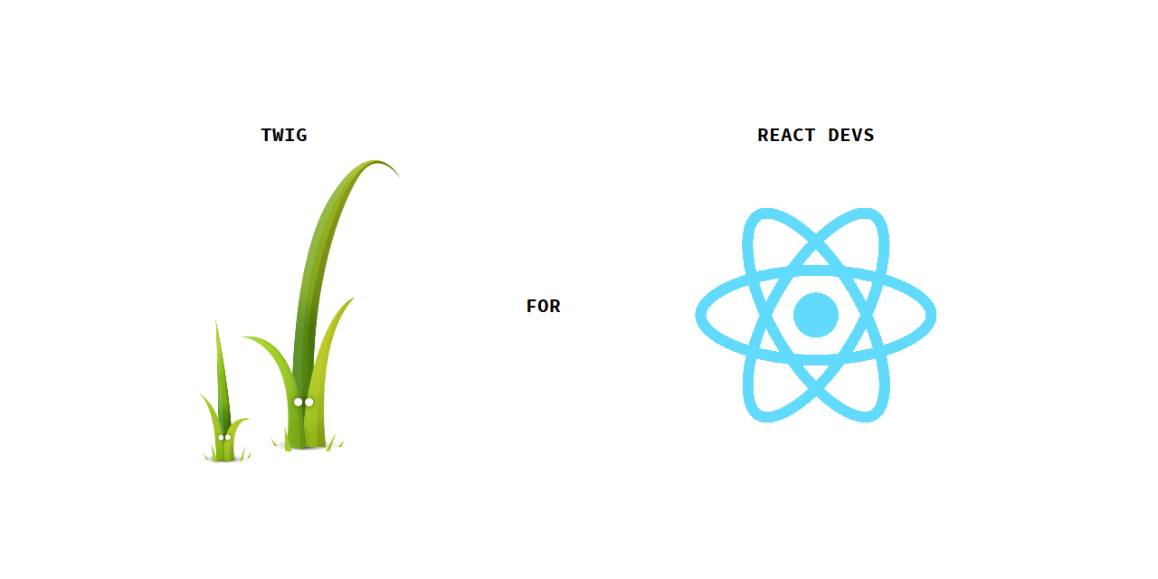 twig-for-react-devs