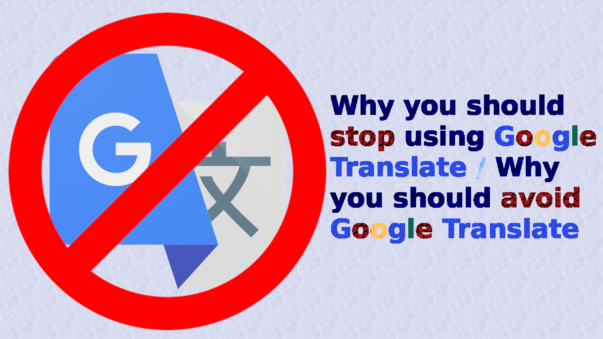 why-you-should-stop-using-google-translate