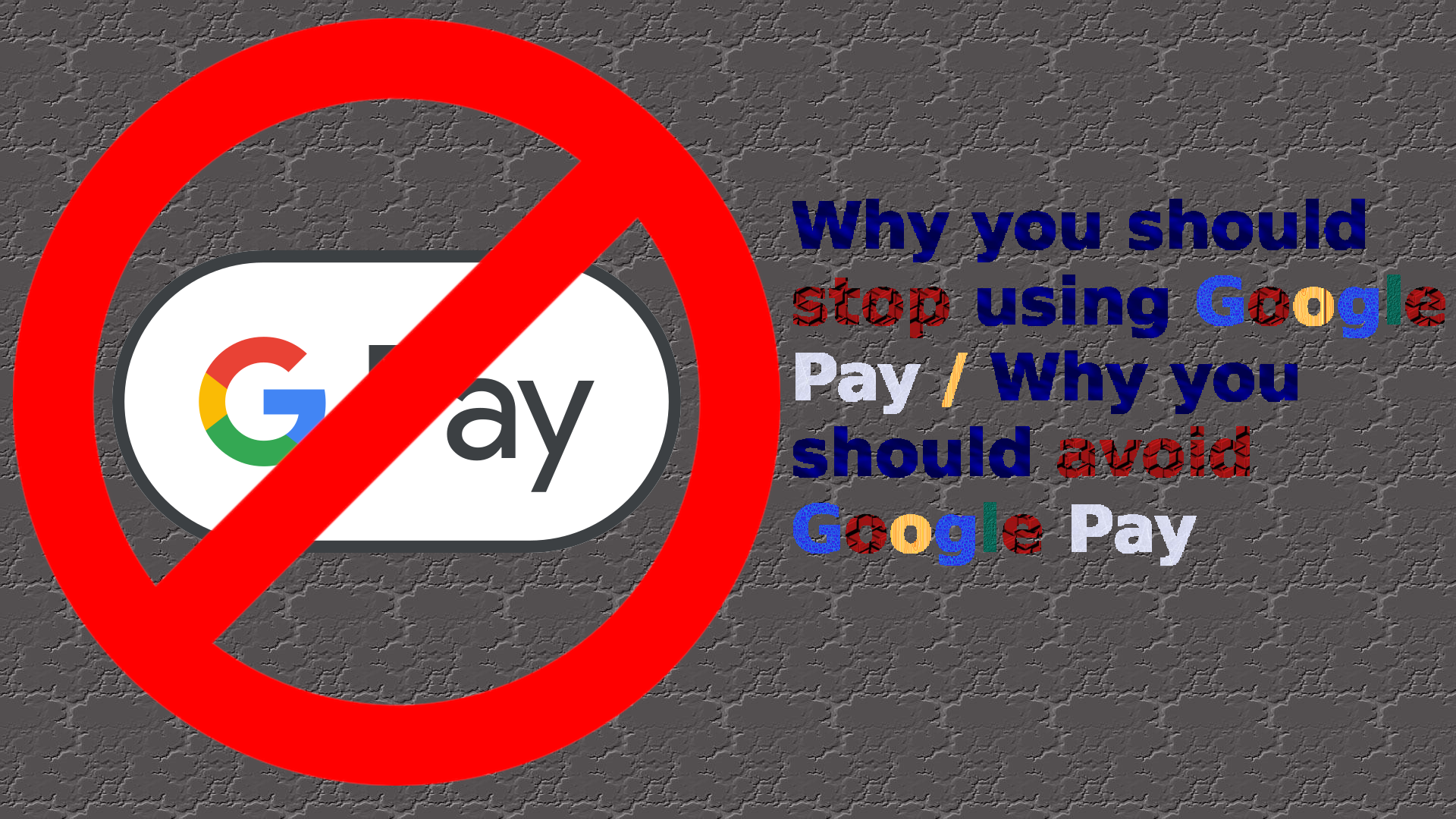 why-you-should-stop-using-google-pay