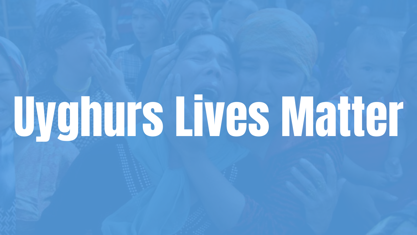 Uyghurs-Lives-Matter