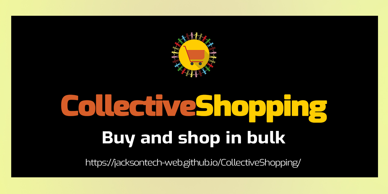 GitHub - jacksontech-web/CollectiveShopping: Purchasing items in bulk ...