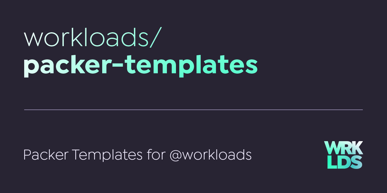 GitHub workloads/packertemplates Packer Templates for commonly used