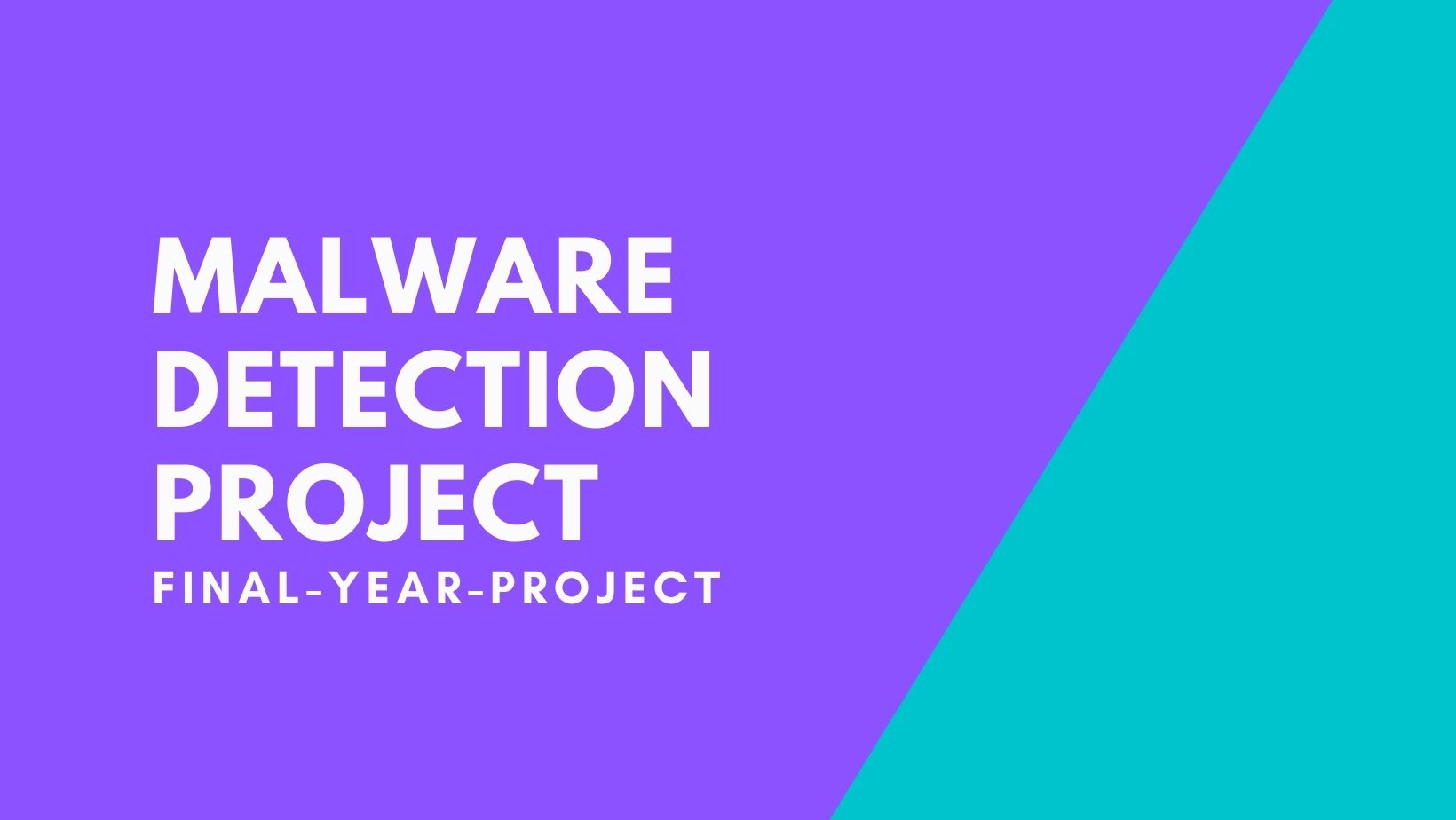 Vatshayan/MALWARE-DETECTION-FINAL-YEAR-PROJECT