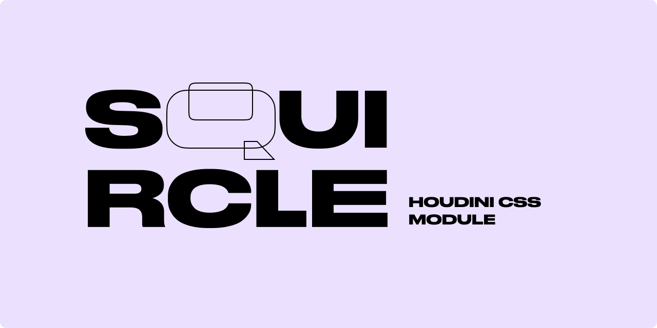 PavelLaptev/css-houdini-squircle