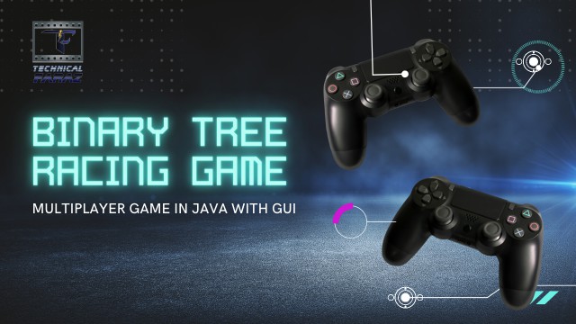 GitHub - Technical-Faraz/Binary-Tree-Racing-Game: I implemented the ...