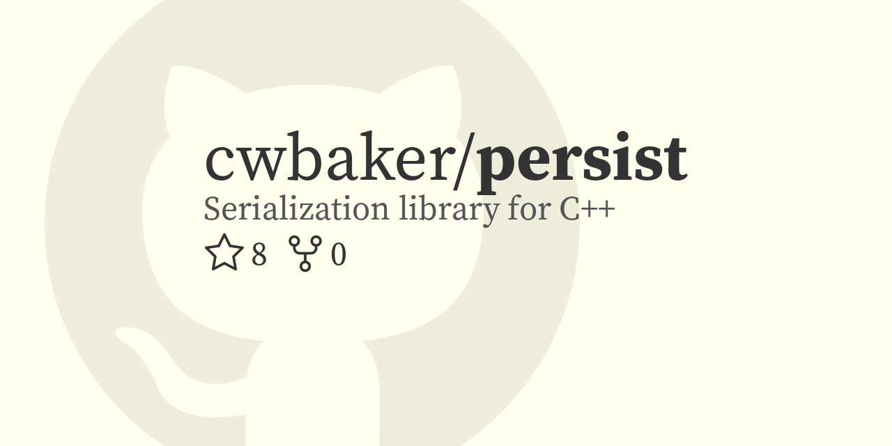 GitHub - cwbaker/persist: Serialization for C++
