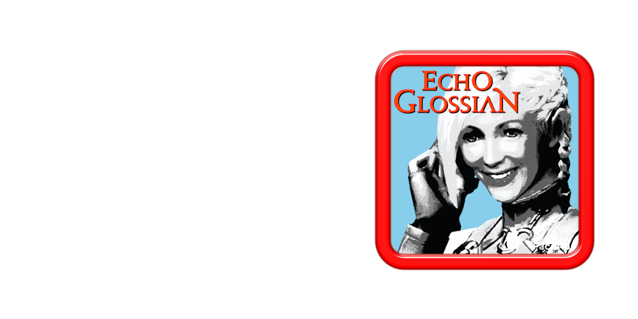 Echoglossian