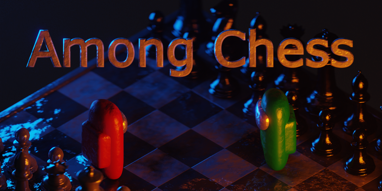 GitHub KyleSmith0905/AmongChess An Among Us mod for playing chess