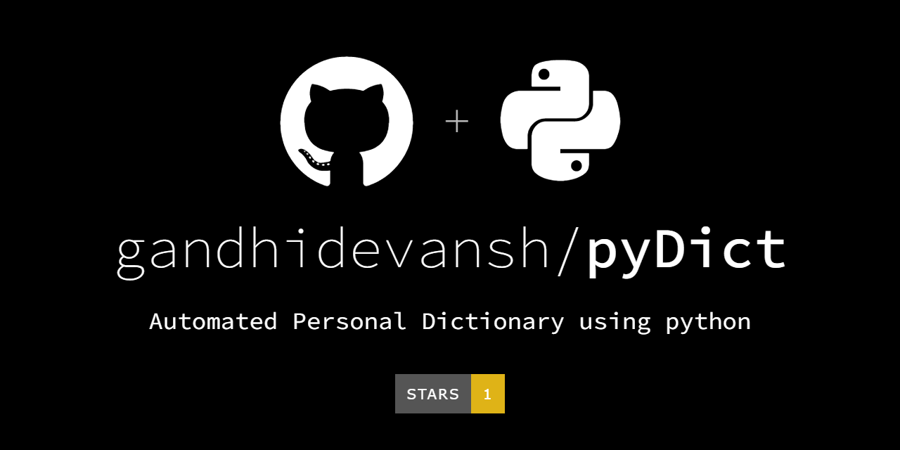 GitHub - gandhidevansh/pyDict: Automated Personal Dictionary using python