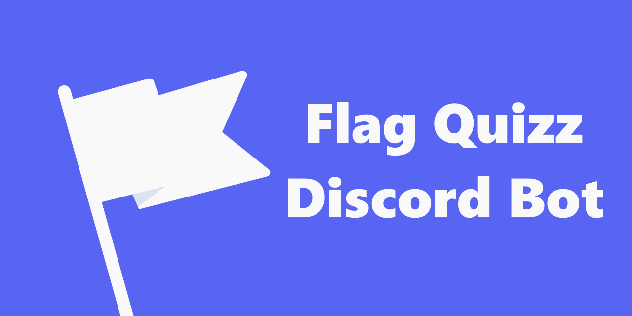 GitHub - hyoug/FlagQuizz: A simple Discord bot using discord.py