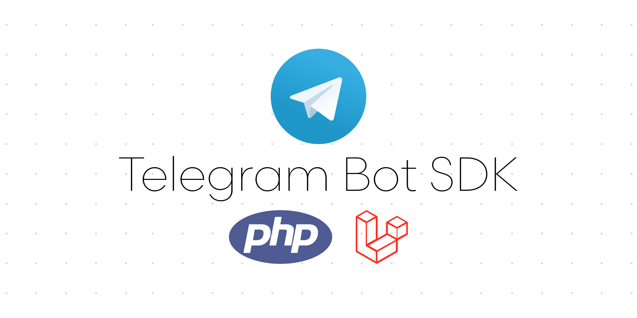 GitHub Irazasyed telegram bot sdk Telegram Bot API PHP SDK Lets 