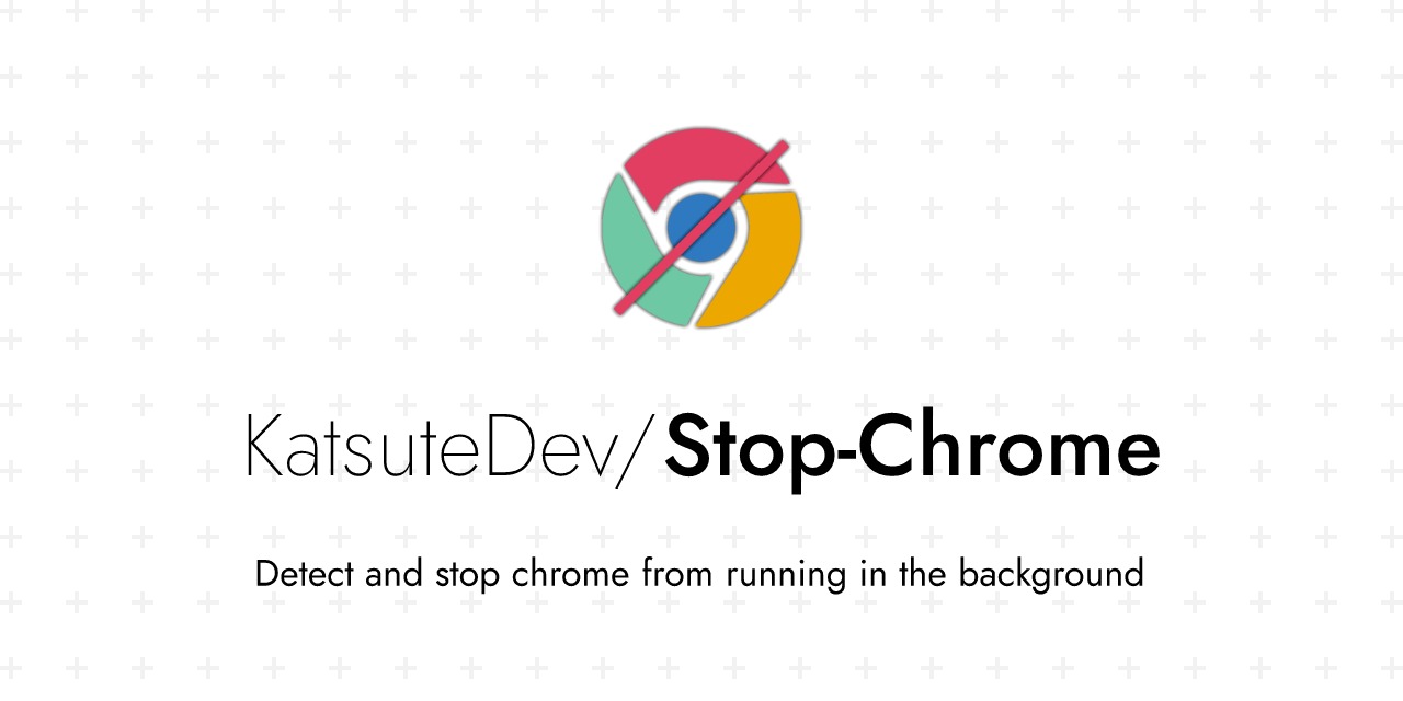 Stop-Chrome